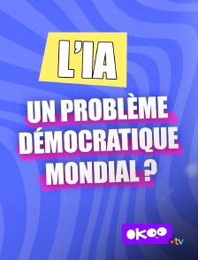 Okoo - L’IA, un problème démocratique mondial ?