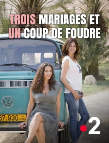 Trois mariages et un coup de foudre