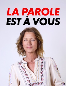 La parole est à vous