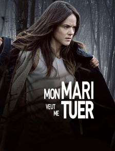 Mon mari veut me tuer !