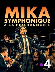 France 4 - Mika symphonique à la Philharmonie
