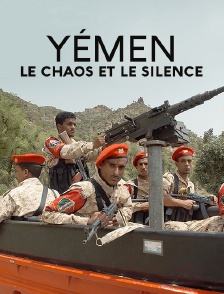 Yémen, le chaos et le silence