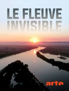 Le fleuve invisible