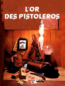L'or des pistoleros