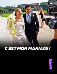 E! - C'est mon mariage !