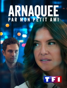 TF1 - Arnaquée par mon petit ami