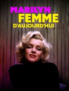 Marilyn, femme d'aujourd'hui
