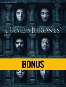 Game of Thrones S06E02 : Bonus