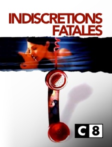 Indiscrétions fatales