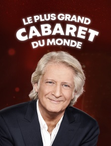 Le plus grand cabaret du monde