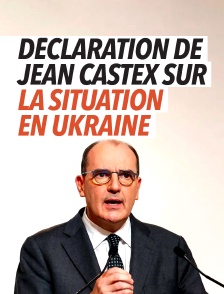 Déclaration de Jean Castex sur la situation en Ukraine
