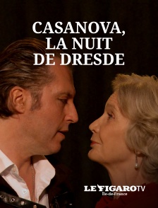 Le Figaro TV Île-de-France - Casanova, le pardon