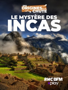 RMC BFM Play - Le mystère des Incas : des origines à la chute en replay