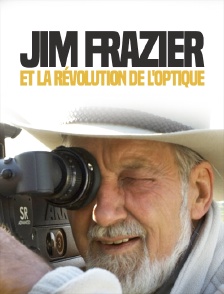 Jim Frazier et la révolution de l'optique