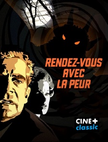 CINE+ Classic - Rendez-vous avec la peur