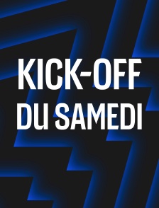Kick-off du samedi