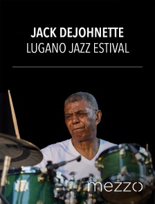 Jack Dejohnette : Lugano Jazz Estival