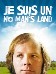 Je suis un no man's land