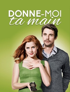 Donne-moi ta main