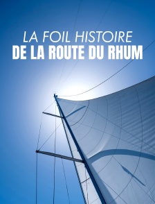 La foil histoire de la Route du Rhum