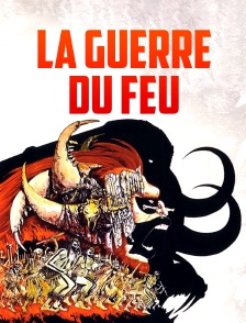 La guerre du feu
