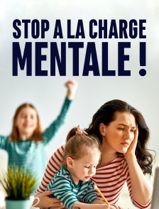 Stop à la charge mentale !