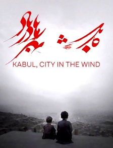 Kabul, City in the Wind