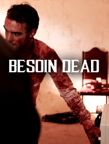 Besoin Dead