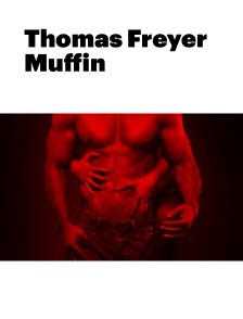 Thomas Freyer Muffin