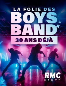 RMC Story - La folie des boys band, 30 ans déjà !