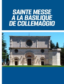 Sainte Messe à la Basilique de Collemaggio