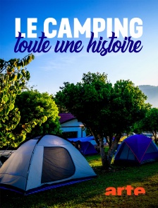 Le camping – Toute une histoire !