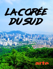 Arte - La Corée du Sud, un joyau de la nature