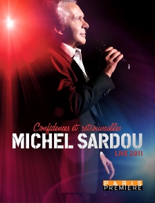 Michel Sardou : Confidences et retrouvailles, live 2011