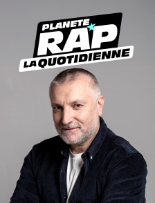 Planète Rap la quotidienne
