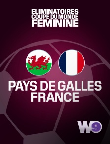 W9 - Football - Eliminatoires Coupe du monde féminine : Pays de Galles / France