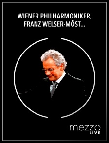 Mezzo Live HD - Wiener Philharmoniker, Franz Welser-Möst : Hindemith, Strauss, Schoenberg, Ravel