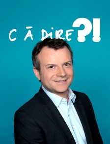 C à dire ?!