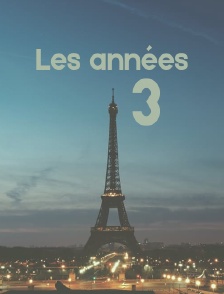 Les années 3