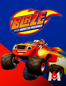 M6 - Blaze et les Monster Machines