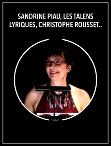 Sandrine Piau, Les Talens Lyriques, Christophe Rousset : Montéclair, Corelli, Scarlatti, Haendel