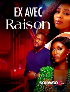 Nollywood Replay - Ex avec raison