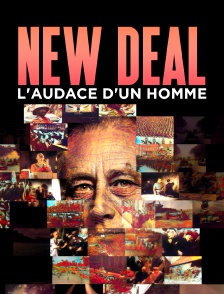 New Deal, l'audace d'un homme