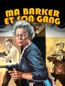 Ma Barker et son gang