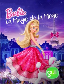 Gulli - Barbie et la magie de la mode