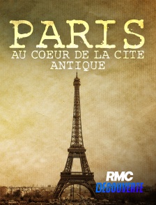 RMC Découverte - Paris : au coeur de la cité antique