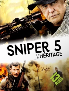 13EME RUE - Sniper 5 : l'héritage