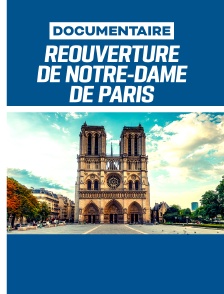 Réouverture de Notre-Dame de Paris