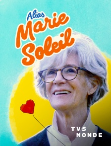 TV5MONDE - Alias Marie-Soleil