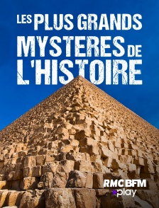 Les plus grands mystères de l'Histoire
